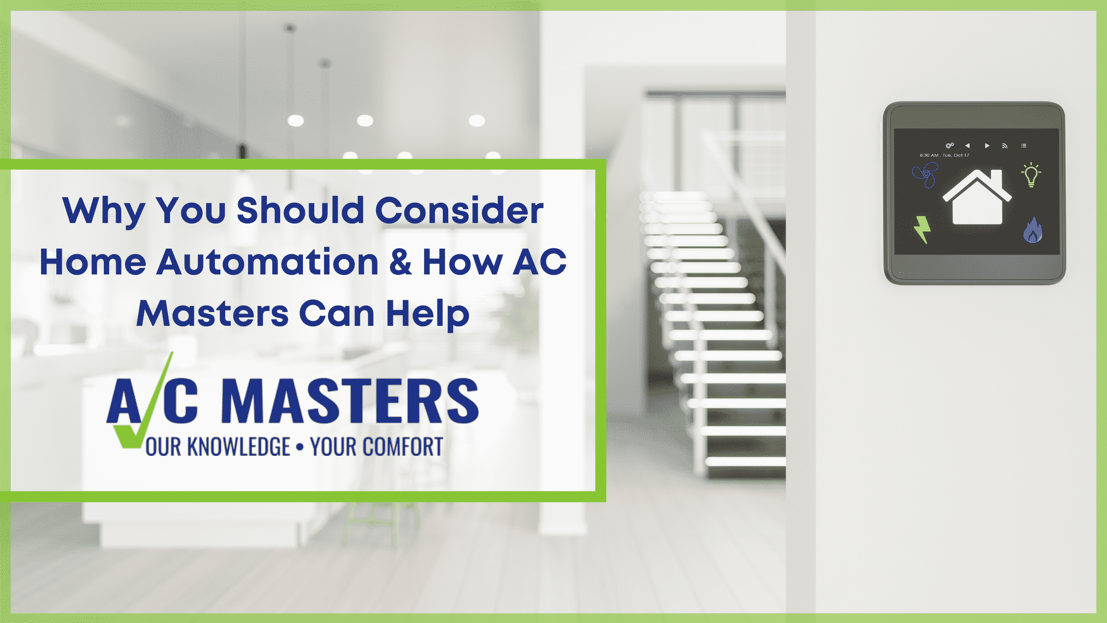 Why You Should Consider Home Automation & How AC Masters Can Help A/C